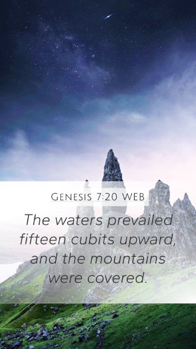 Genesis 7:20 WEB Mobile Phone Wallpaper - The waters prevailed fifteen cubits upward, and - Mobile Bible Verse Wallpaper