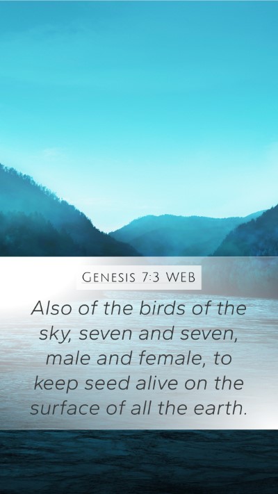 Genesis 7:3 WEB Mobile Phone Wallpaper - Also of the birds of the sky, seven and seven, - Mobile Bible Verse Wallpaper