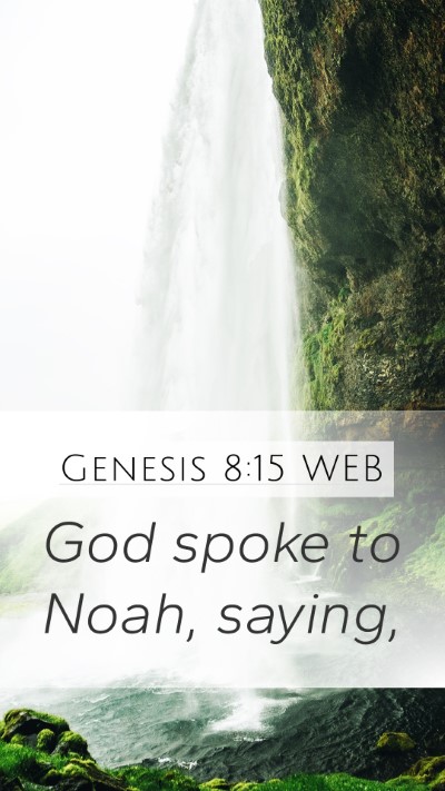 Genesis 8:15 WEB Mobile Phone Wallpaper - God spoke to Noah, - Mobile Bible Verse Wallpaper