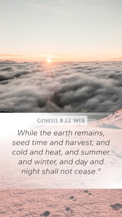 Genesis 8:22 WEB Mobile Phone Wallpaper - While the earth remains, seed time and harvest, - Mobile Bible Verse Wallpaper