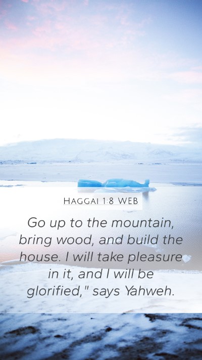 Haggai 1:8 WEB Bible Verse Image
