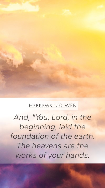 Hebrews 1:10 WEB Bible Verse Image