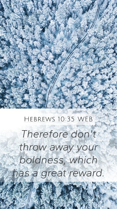 Hebrews 10:35 WEB Bible Verse Image