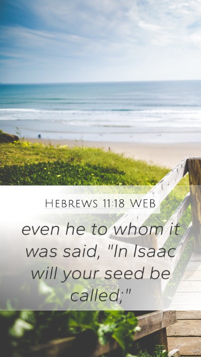 Hebrews 11:18 WEB Bible Verse Image