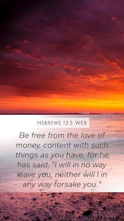 Hebrews 13:5 WEB Bible Verse Image