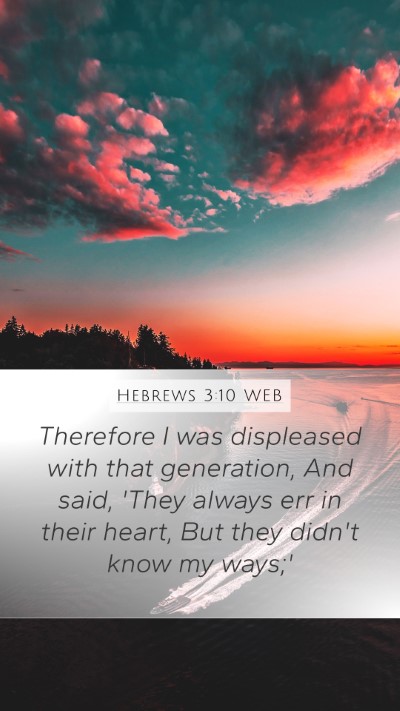 Hebrews 3:10 WEB Bible Verse Image