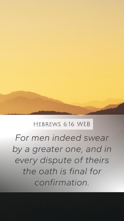 Hebrews 6:16 WEB Bible Verse Image