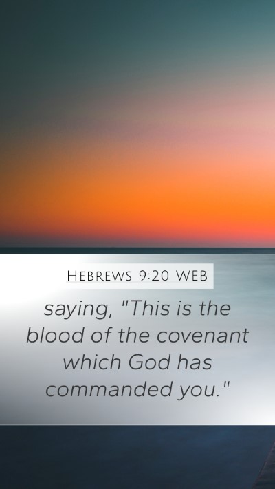 Hebrews 9:20 WEB Mobile Phone Wallpaper - saying, 