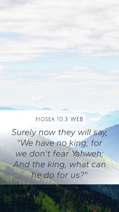Hosea 10:3 WEB Bible Verse Image