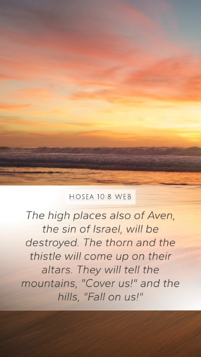 Hosea 10:8 WEB Bible Verse Image