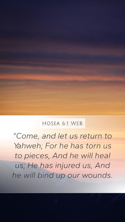 Hosea 6:1 WEB Bible Verse Image