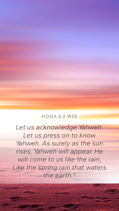 Hosea 6:3 WEB Bible Verse Image