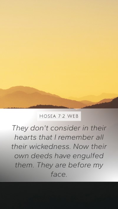 Hosea 7:2 WEB Mobile Phone Wallpaper - They don't consider in their hearts that I - Mobile Bible Verse Wallpaper