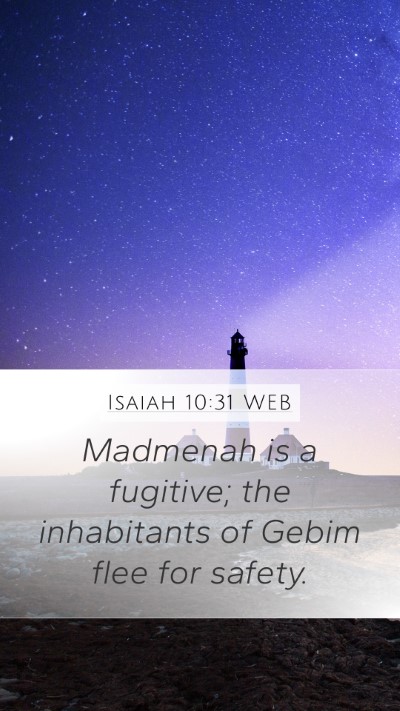 Isaiah 10:31 WEB Bible Verse Image