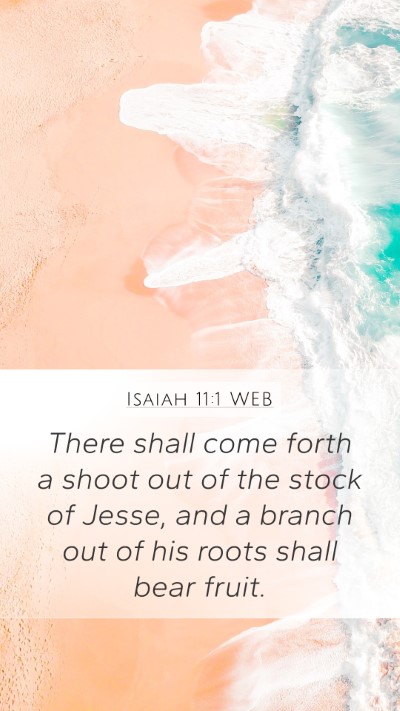 Isaiah 11:1 WEB Bible Verse Image