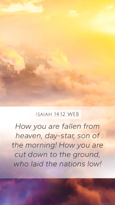 Isaiah 14:12 WEB Bible Verse Image