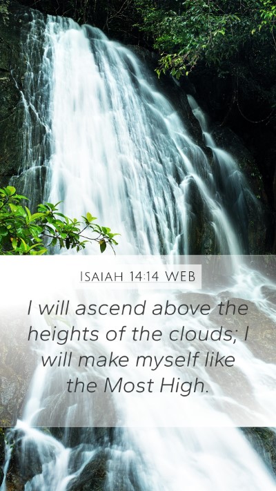 Isaiah 14:14 WEB Bible Verse Image