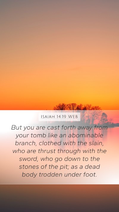 Isaiah 14:19 WEB Bible Verse Image