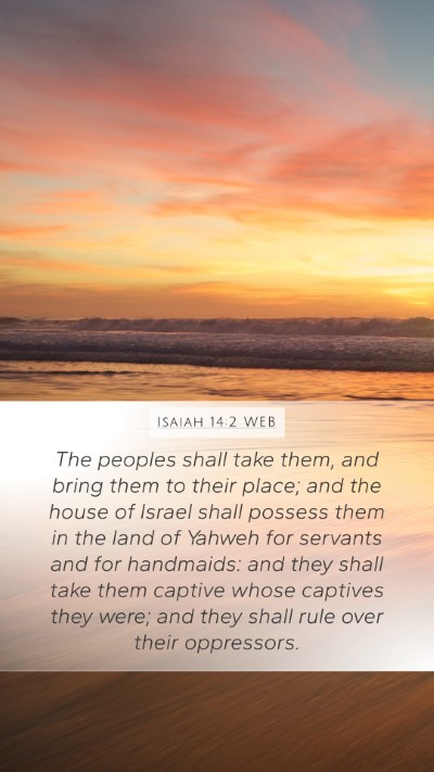 Isaiah 14:2 WEB Bible Verse Image