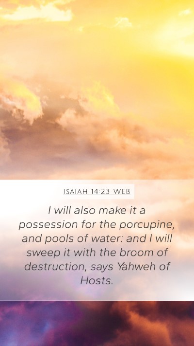 Isaiah 14:23 WEB Bible Verse Image