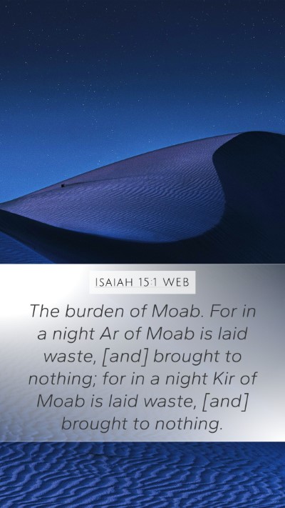 Isaiah 15:1 WEB Bible Verse Image