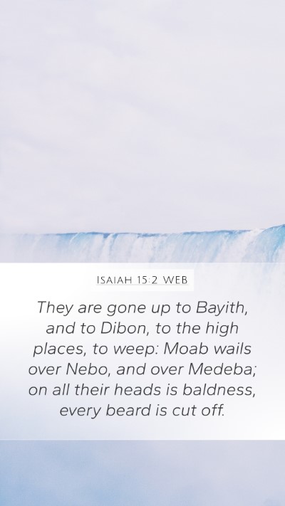 Isaiah 15:2 WEB Bible Verse Image