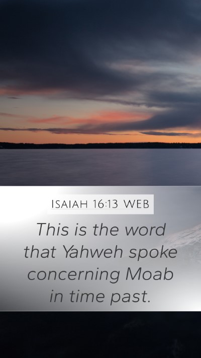 Isaiah 16:13 WEB Bible Verse Image