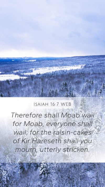Isaiah 16:7 WEB Bible Verse Image