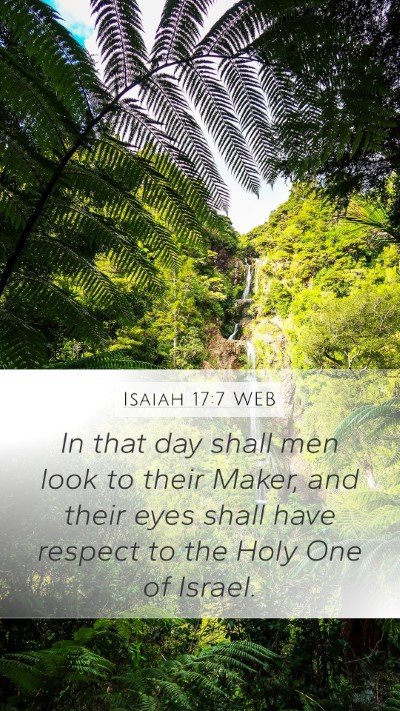 Isaiah 17:7 WEB Bible Verse Image