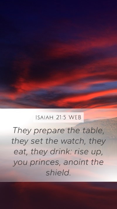 Isaiah 21:5 WEB Bible Verse Image