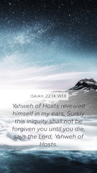 Isaiah 22:14 WEB Bible Verse Image