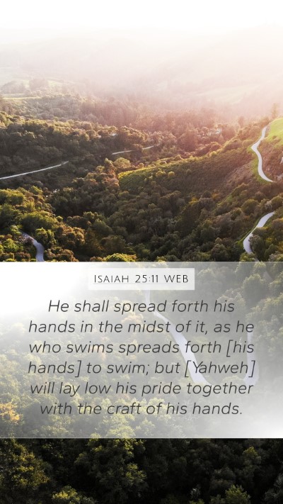 Isaiah 25:11 WEB Bible Verse Image