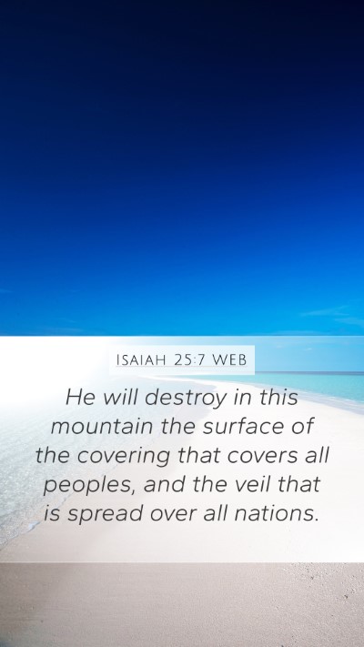 Isaiah 25:7 WEB Bible Verse Image