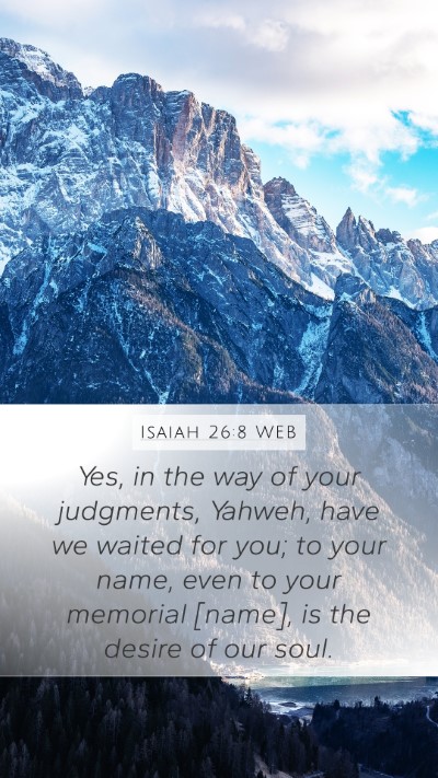 Isaiah 26:8 WEB Bible Verse Image