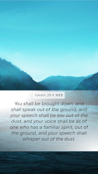 Isaiah 29:4 WEB Bible Verse Image