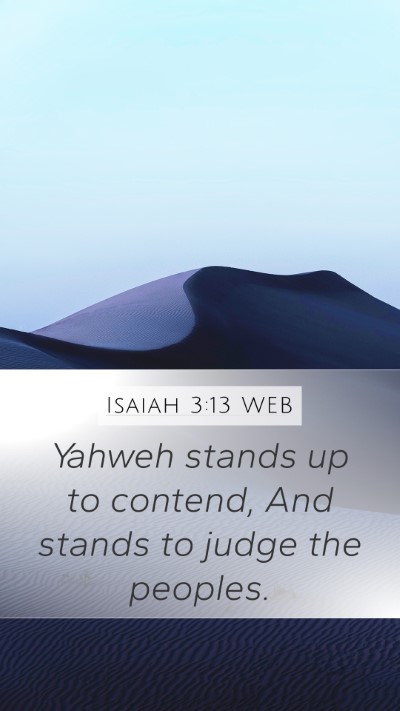 Isaiah 3:13 WEB Bible Verse Image