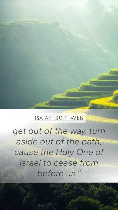 Isaiah 30:11 WEB Bible Verse Image