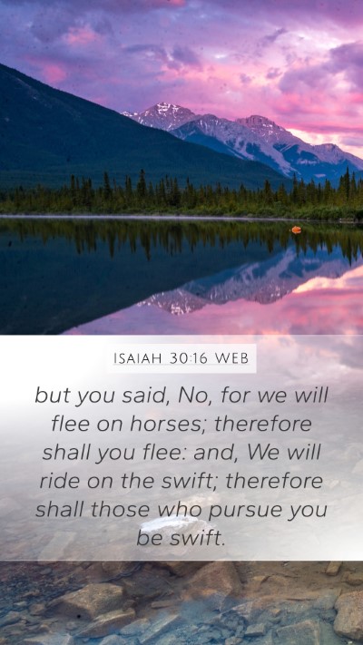 Isaiah 30:16 WEB Bible Verse Image