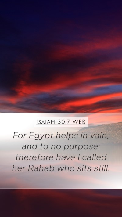 Isaiah 30:7 WEB Bible Verse Image