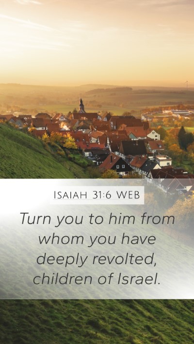 Isaiah 31:6 WEB Bible Verse Image