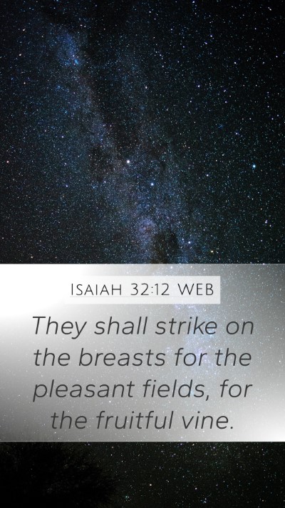 Isaiah 32:12 WEB Bible Verse Image