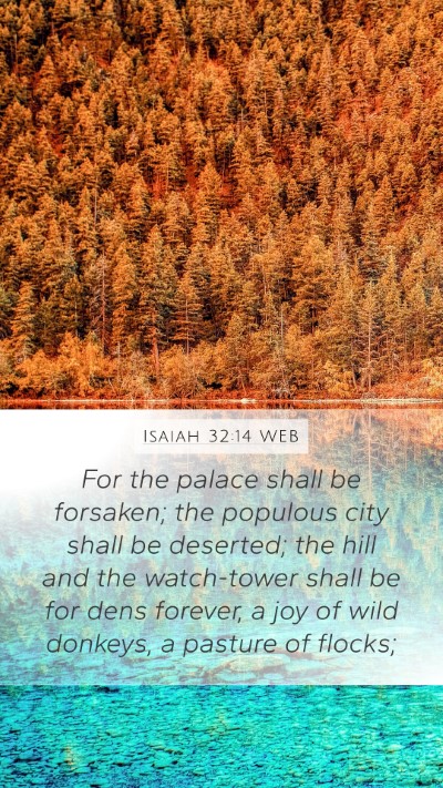 Isaiah 32:14 WEB Bible Verse Image