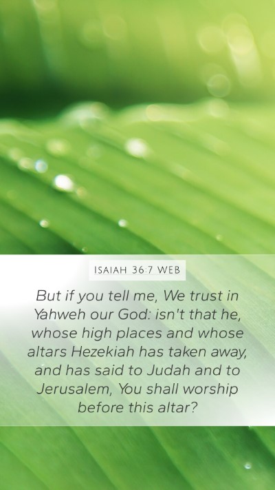 Isaiah 36:7 WEB Bible Verse Image