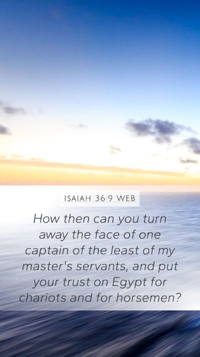 Isaiah 36:9 WEB Bible Verse Image