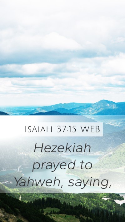 Isaiah 37:15 WEB Bible Verse Image