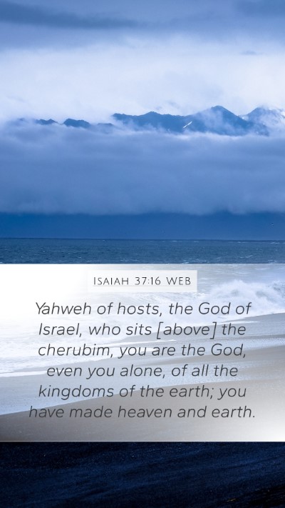 Isaiah 37:16 WEB Bible Verse Image