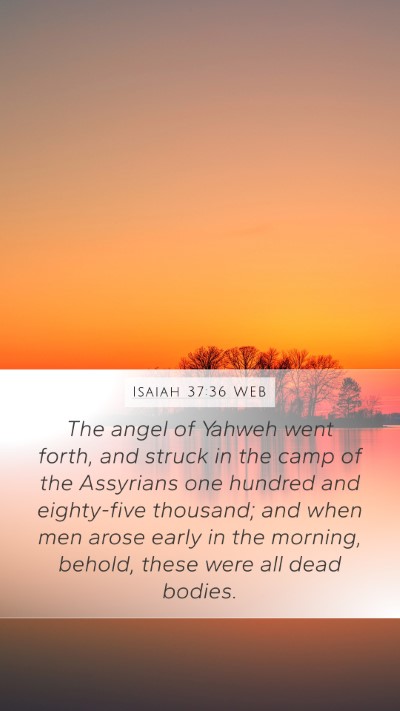 Isaiah 37:36 WEB Bible Verse Image