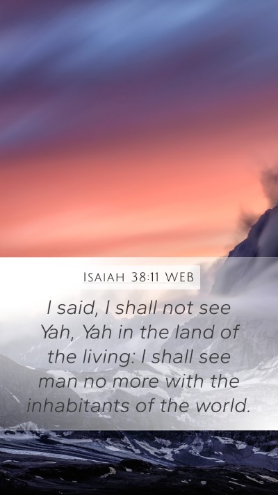 Isaiah 38:11 WEB Bible Verse Image