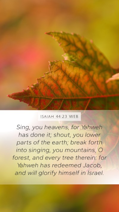 Isaiah 44:23 WEB Bible Verse Image