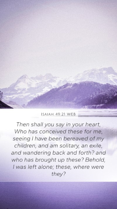 Isaiah 49:21 WEB Bible Verse Image